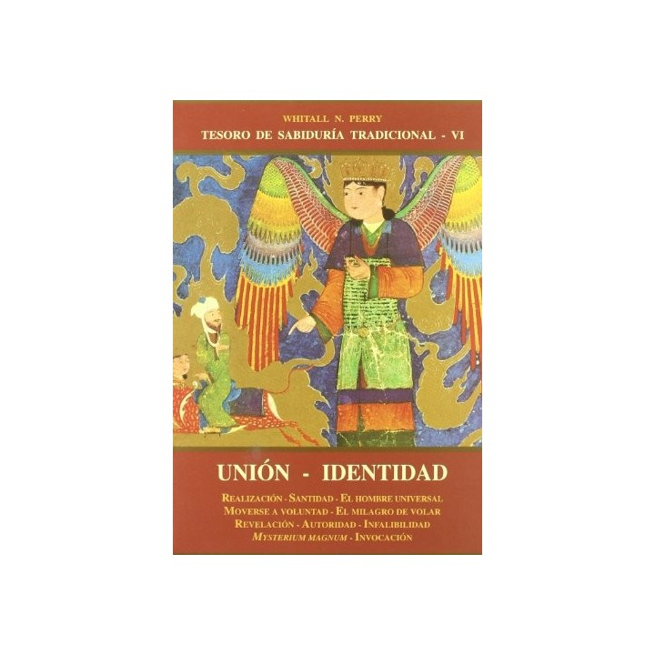 Tesoro de Sabiduría Tradicional VI: Unión - Identidad.